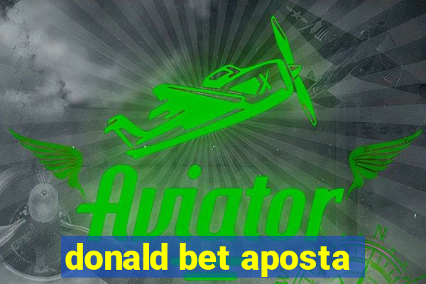 donald bet aposta