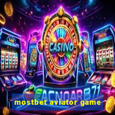 mostbet aviator game