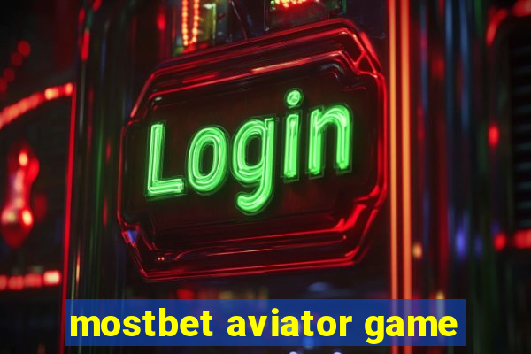 mostbet aviator game