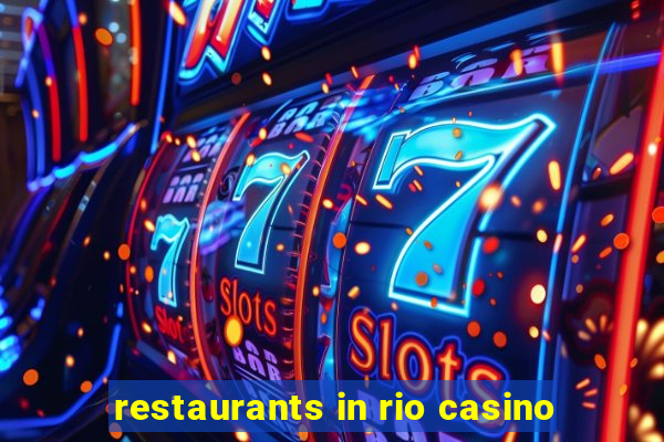 restaurants in rio casino