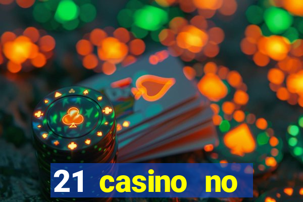 21 casino no deposit bonus