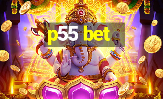 p55 bet