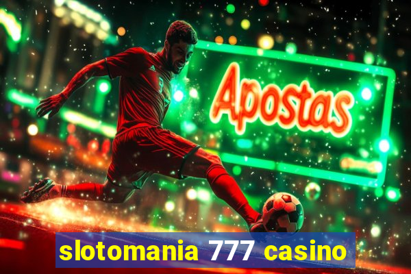 slotomania 777 casino