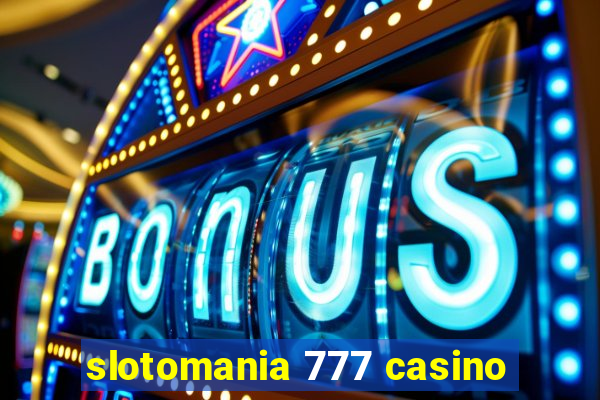 slotomania 777 casino