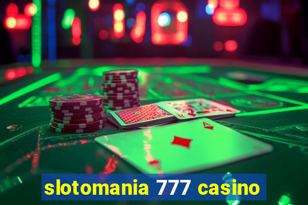 slotomania 777 casino