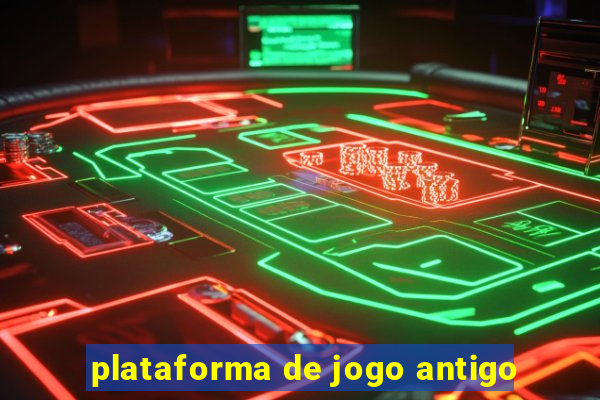 plataforma de jogo antigo