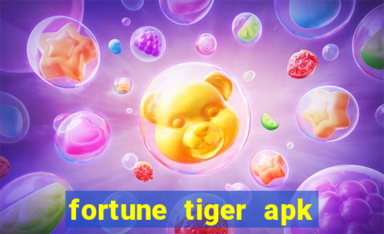 fortune tiger apk mod dinheiro infinito