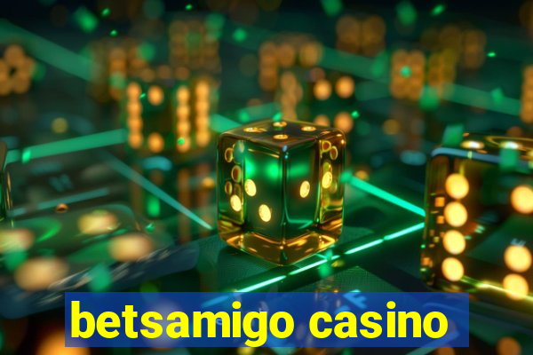 betsamigo casino