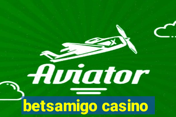 betsamigo casino