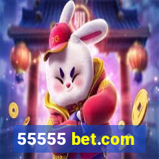 55555 bet.com