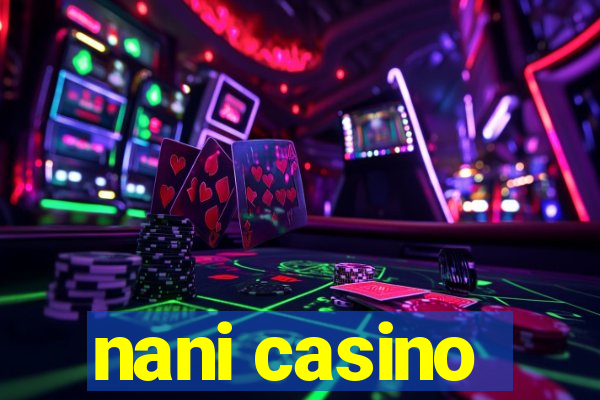 nani casino