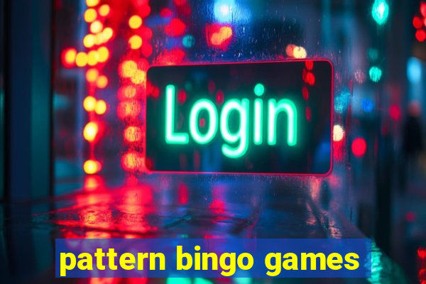 pattern bingo games