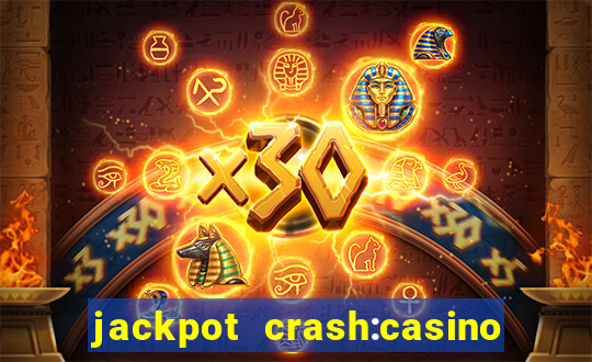 jackpot crash:casino & vegas & bingo