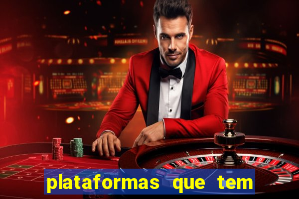 plataformas que tem o fortune tiger