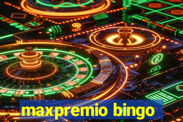 maxpremio bingo