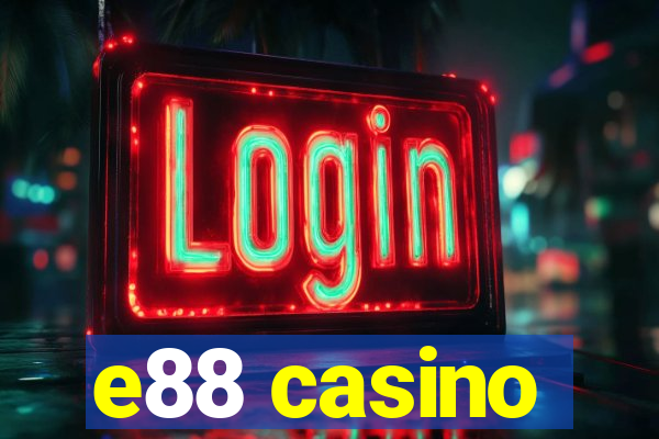 e88 casino