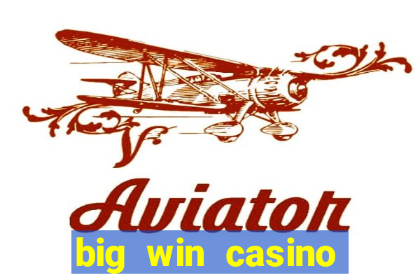 big win casino online slot