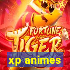 xp animes