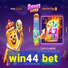 win44 bet