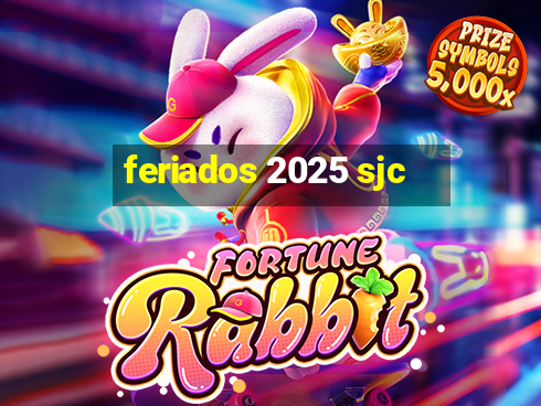 feriados 2025 sjc