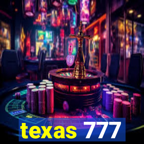 texas 777