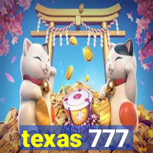 texas 777