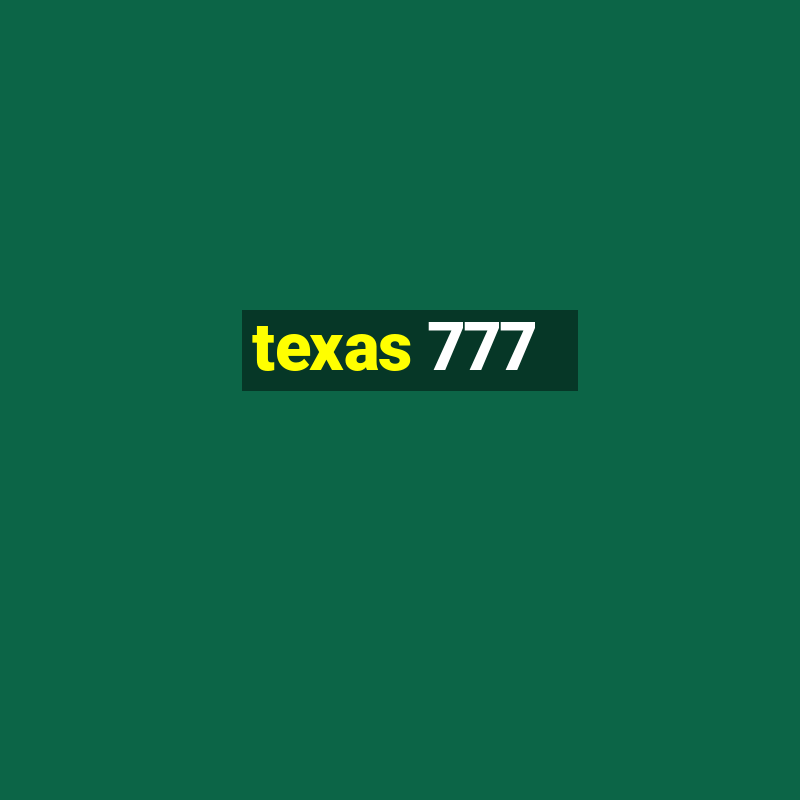 texas 777