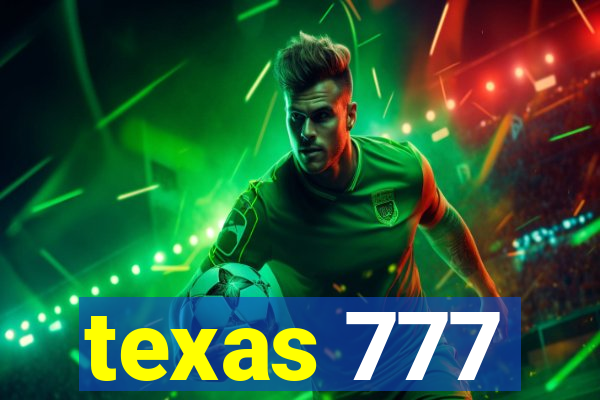 texas 777