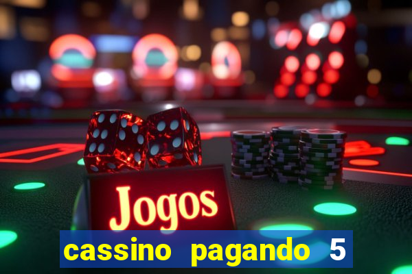 cassino pagando 5 reais no cadastro