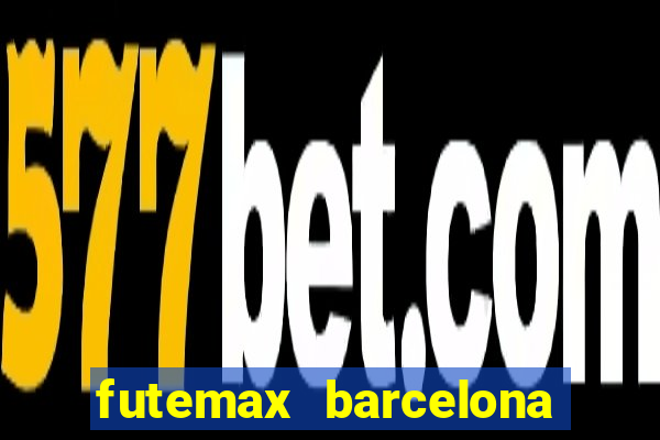 futemax barcelona ao vivo