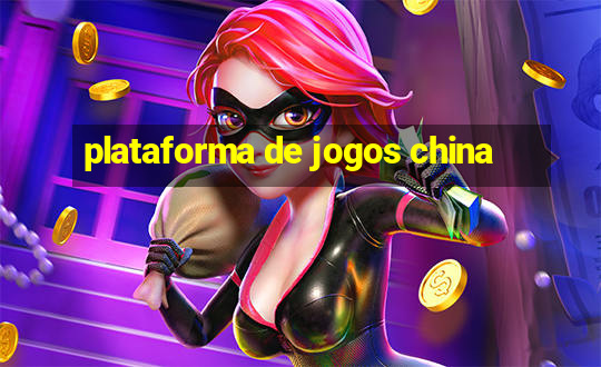 plataforma de jogos china