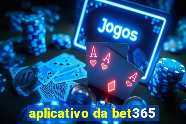 aplicativo da bet365