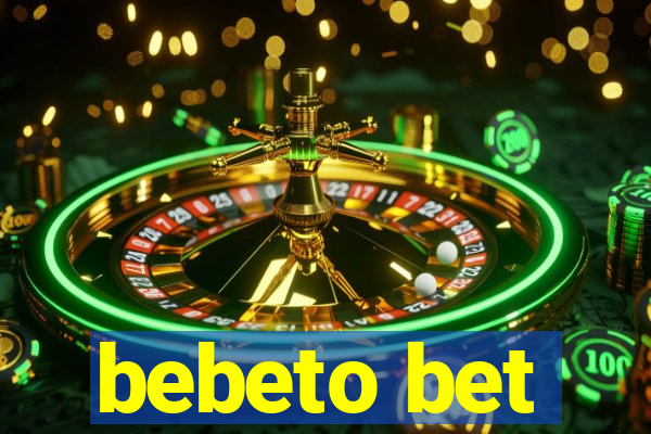 bebeto bet