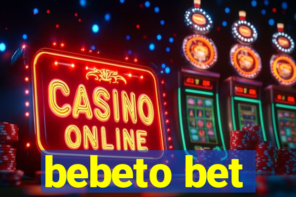 bebeto bet