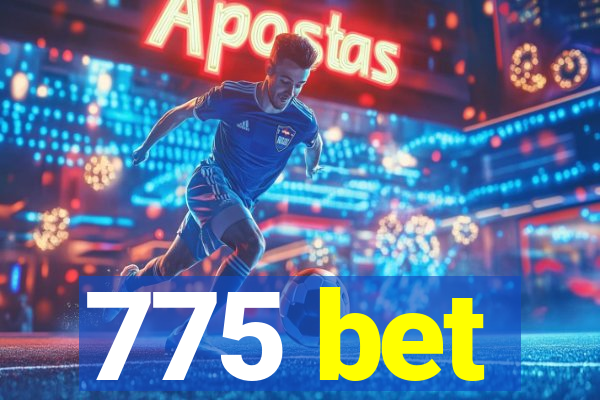 775 bet