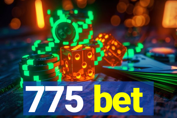 775 bet