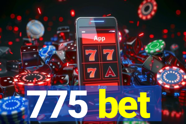 775 bet