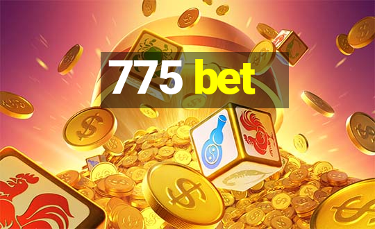 775 bet