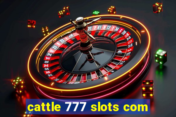 cattle 777 slots com