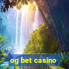 og bet casino