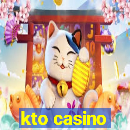 kto casino