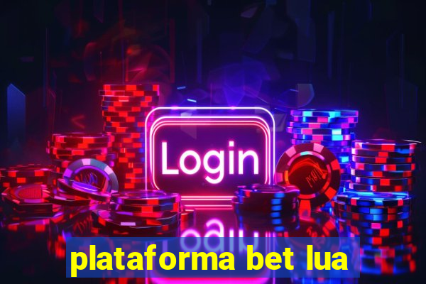 plataforma bet lua