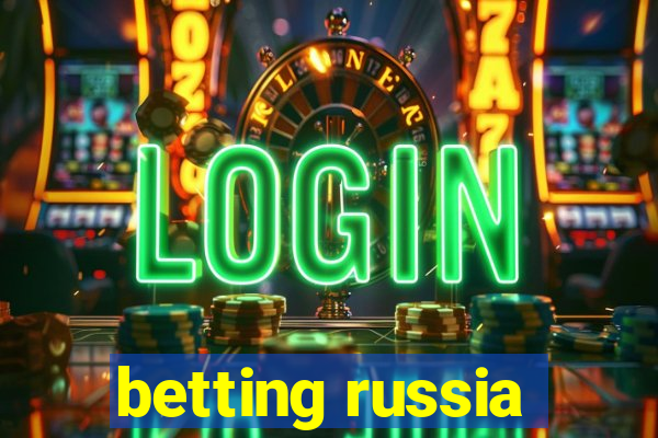 betting russia