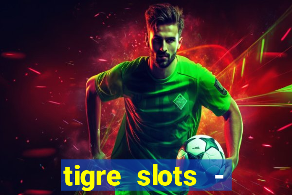 tigre slots - sortudo apk