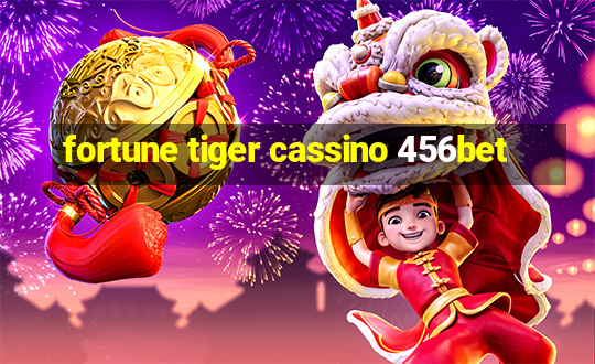 fortune tiger cassino 456bet