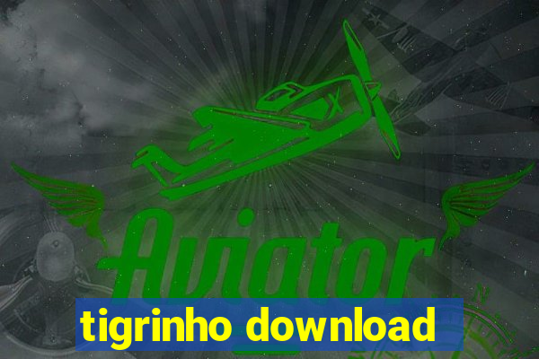 tigrinho download