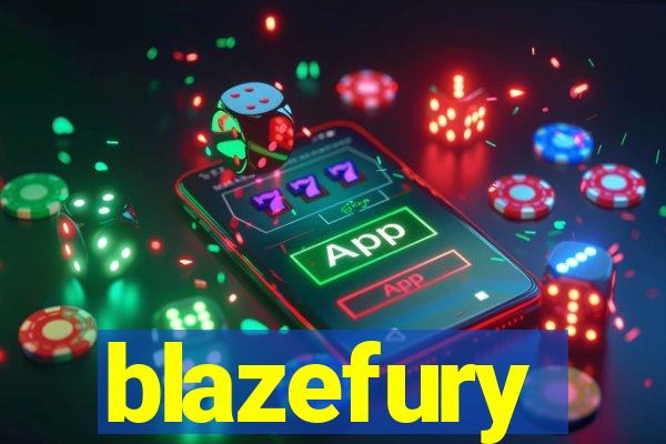 blazefury