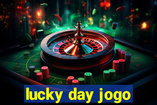 lucky day jogo