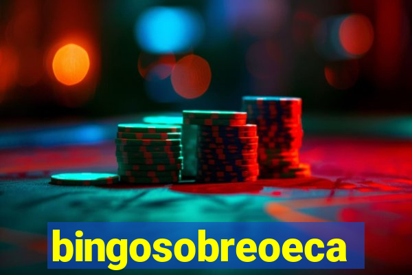 bingosobreoeca