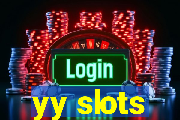 yy slots